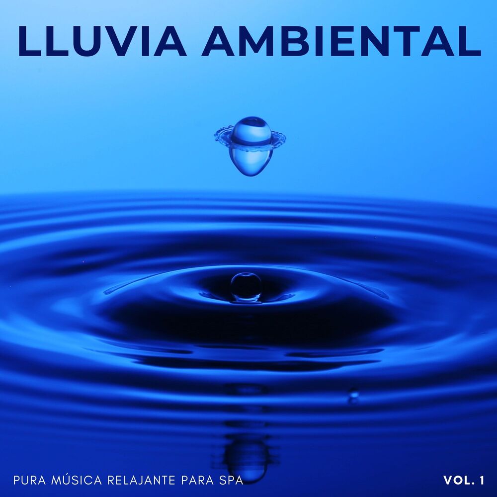 Picture of Lluvia Ambiental: Pura Música Relajante Para Spa Vol. 1