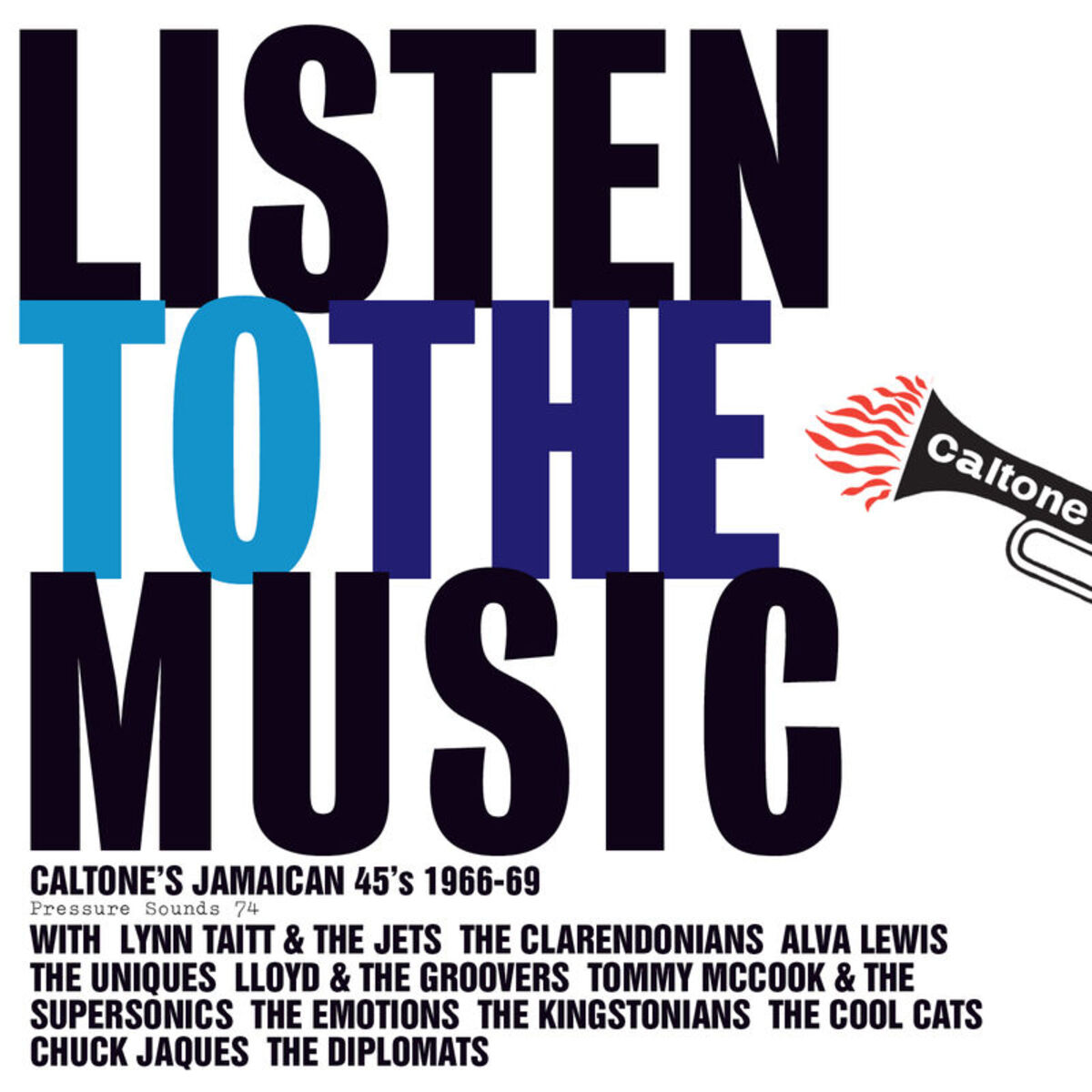 Album cover of Listen To The Music: Caltone's Jamaican 45's 1966-69