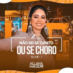 Cover of Não Sei Se Canto ou Se Choro, Vol. 1 (Ao Vivo)