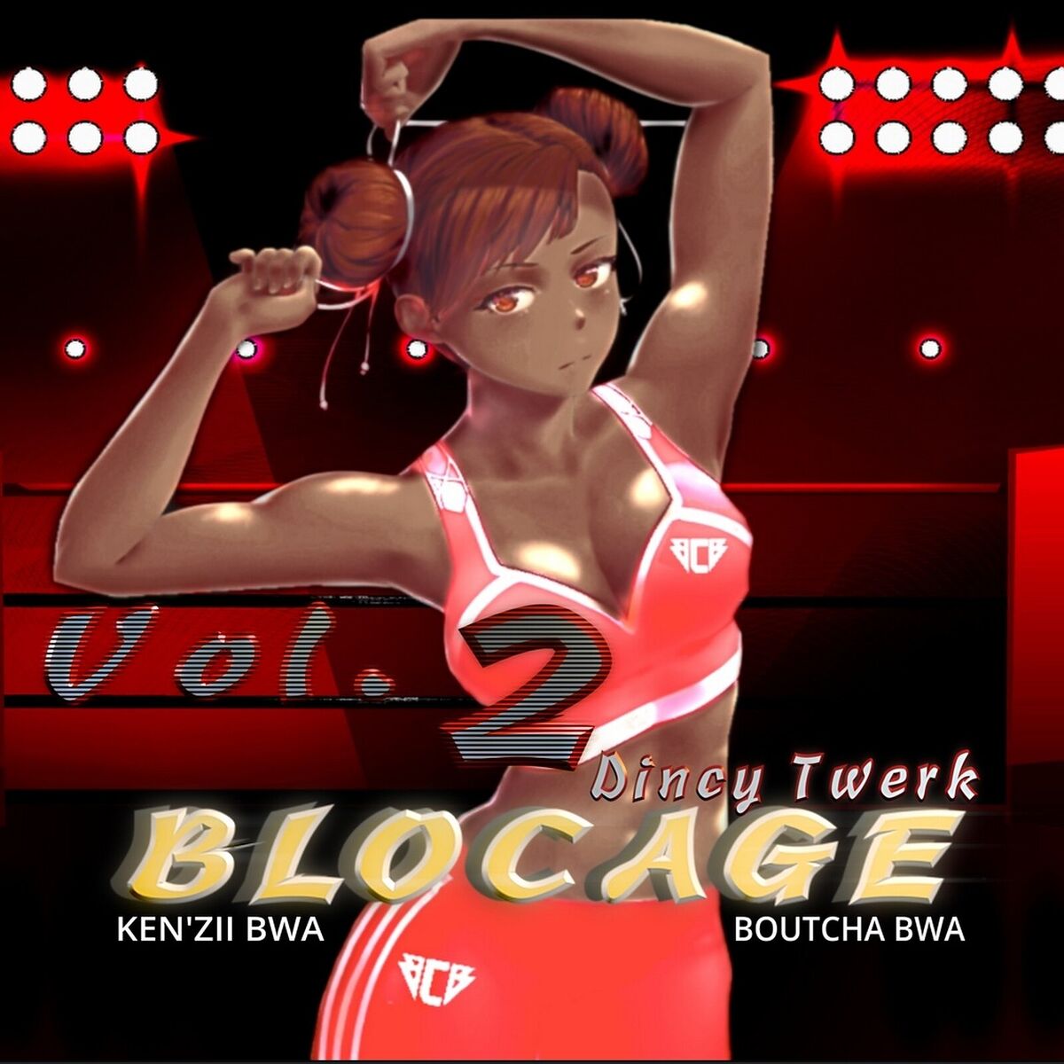 Album cover of Dincy Twerk Blocage, Vol. 2