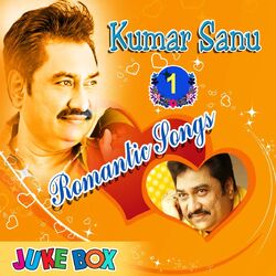 Cover of Kumar Sanu Romantic Songs Part 1