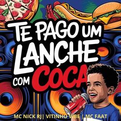 Cover of Te Pago um Lanche Com Coca