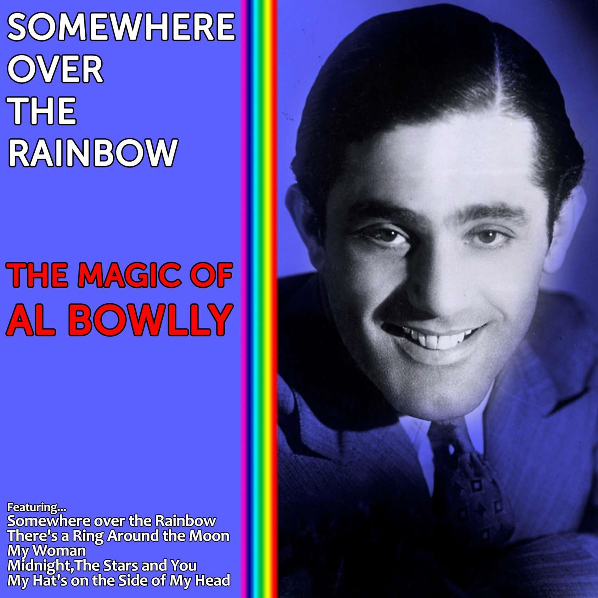 Album cover of Somewhere over the Rainbow - The Magic of Al Bowlly