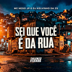 Cover of Sei que Você e da Rua by undefined