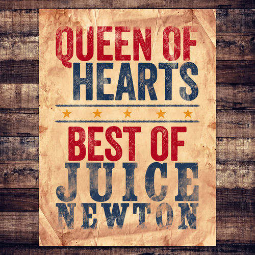 Juice Newton - Queen of Hearts - Best of | Deezer