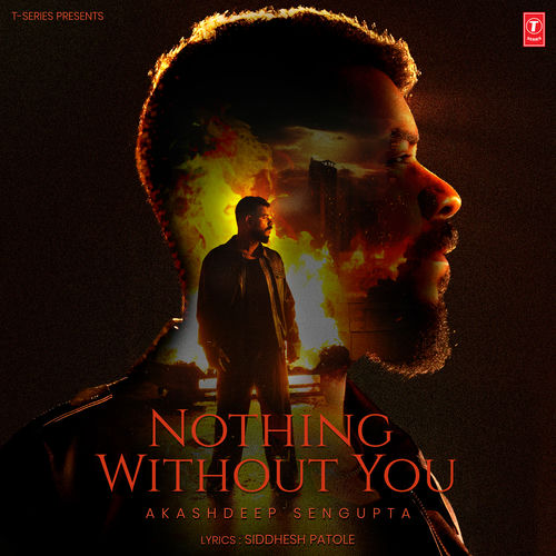 Nothing Without You
