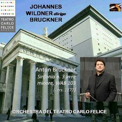Cover of Archivi del Teatro Carlo Felice, volume 23; Johannes Wildner dirige Bruckner