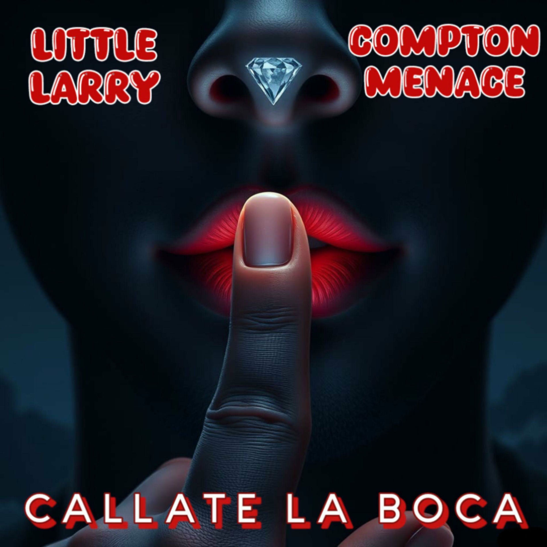 Album cover of CALLATE LA BOCA (feat. Compton Menace)