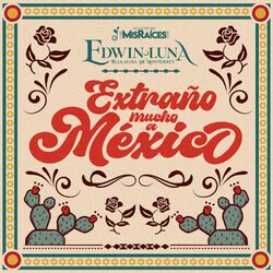 Cover of Extraño Mucho A México