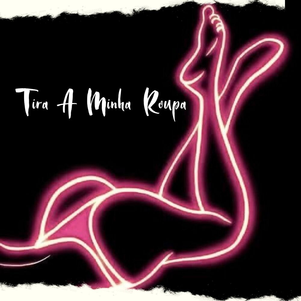 Picture of Tira a Minha Roupa