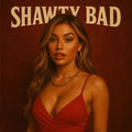 Shawty Bad