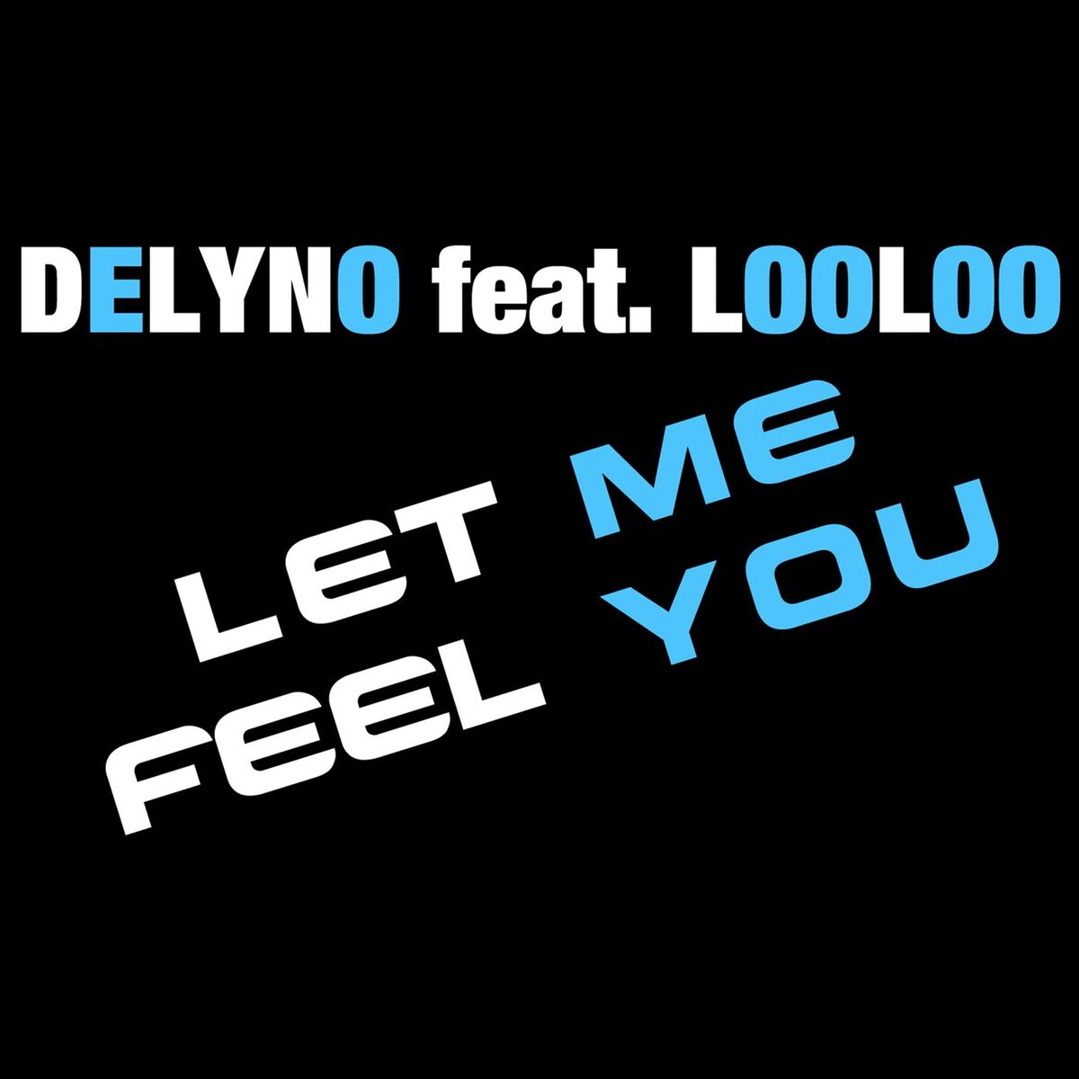 Album cover of Let Me Feel You