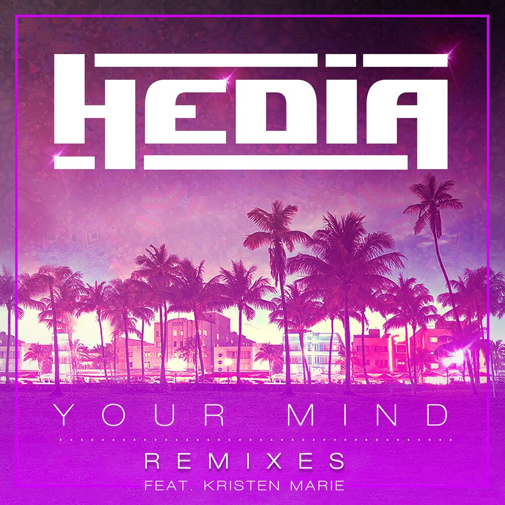 Picture of Your Mind (feat. Kristen Marie) (Remixes)