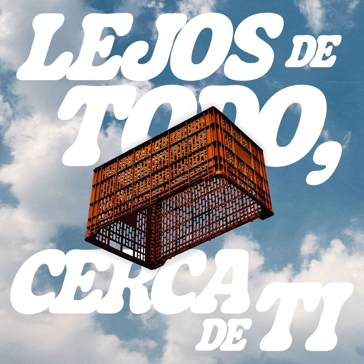 Album cover of LEJOS DE TODO, CERCA DE TI