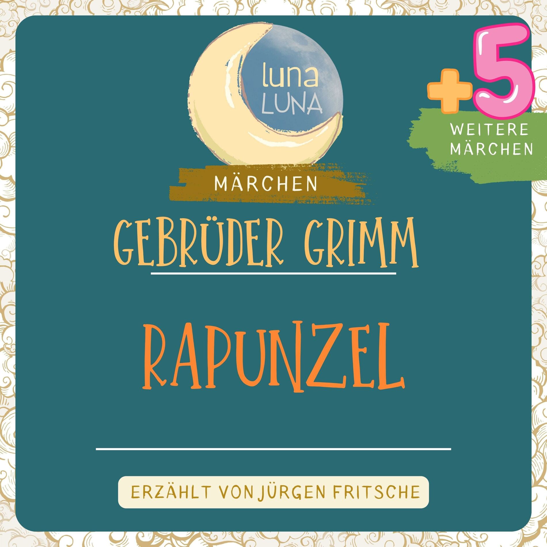 Album cover of Gebrüder Grimm: Rapunzel plus fünf weitere Märchen (Rapunzel, Die drei Männlein im Walde, Der Herr Gevatter, Frau Trude, Daumelings Wanderschaft, Fitch