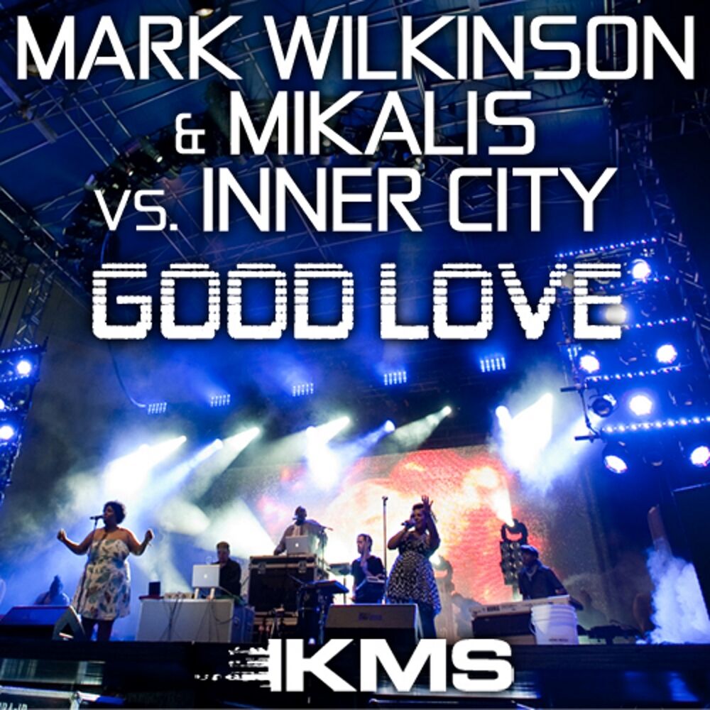 Picture of Good Love (Mark Wilkinson & Mikalis Remix)