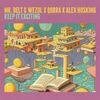 MR. BELT & WEZOL/QOBRA/ALEX HOSKING - Keep It Exciting