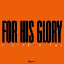 Cover of For His Glory (Instrumental)