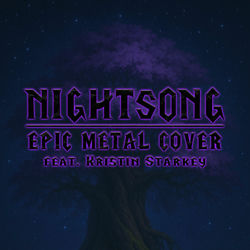 Nightsong (feat. Kristin Starkey) [Epic Metal Cover]