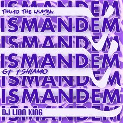 Cover of Ismandem (feat. GT Tshiamo & DJ Lion King)