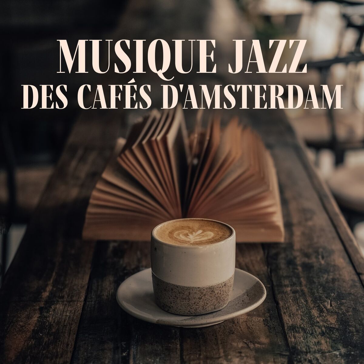 Album cover of Musique jazz des cafés d'Amsterdam: Restaurant, bar à cocktails et lounge