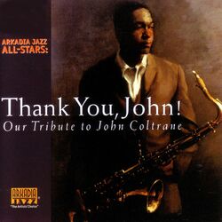 Cover of Thank You, John! - Our Tribute to John Coltrane