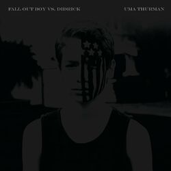 Cover of Uma Thurman (Fall Out Boy vs. Didrick)