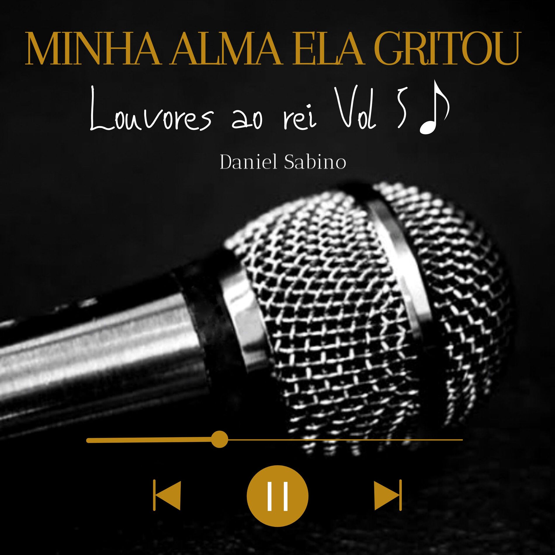 Album cover of Minha Alma Ela Gritou: Louvores ao Rei, Vol. 5