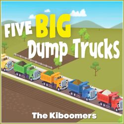 Cover of Five Big Dump Trucks