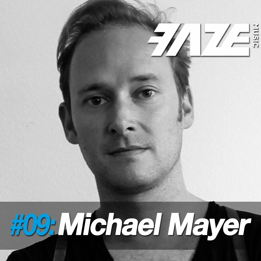 Picture of Faze #09: Michael Mayer