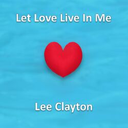 Let Love Live in Me