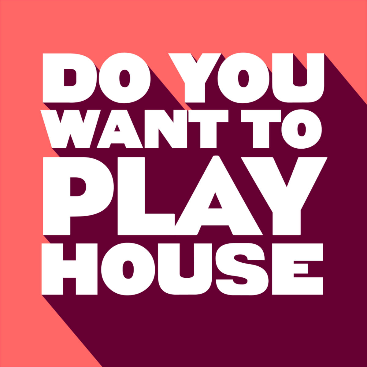 Album cover of Do You Want To Play House