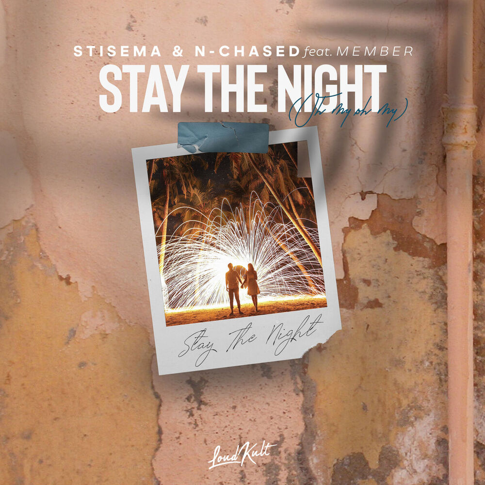 Picture of Stay the Night (Oh My Oh My) (feat. Member)