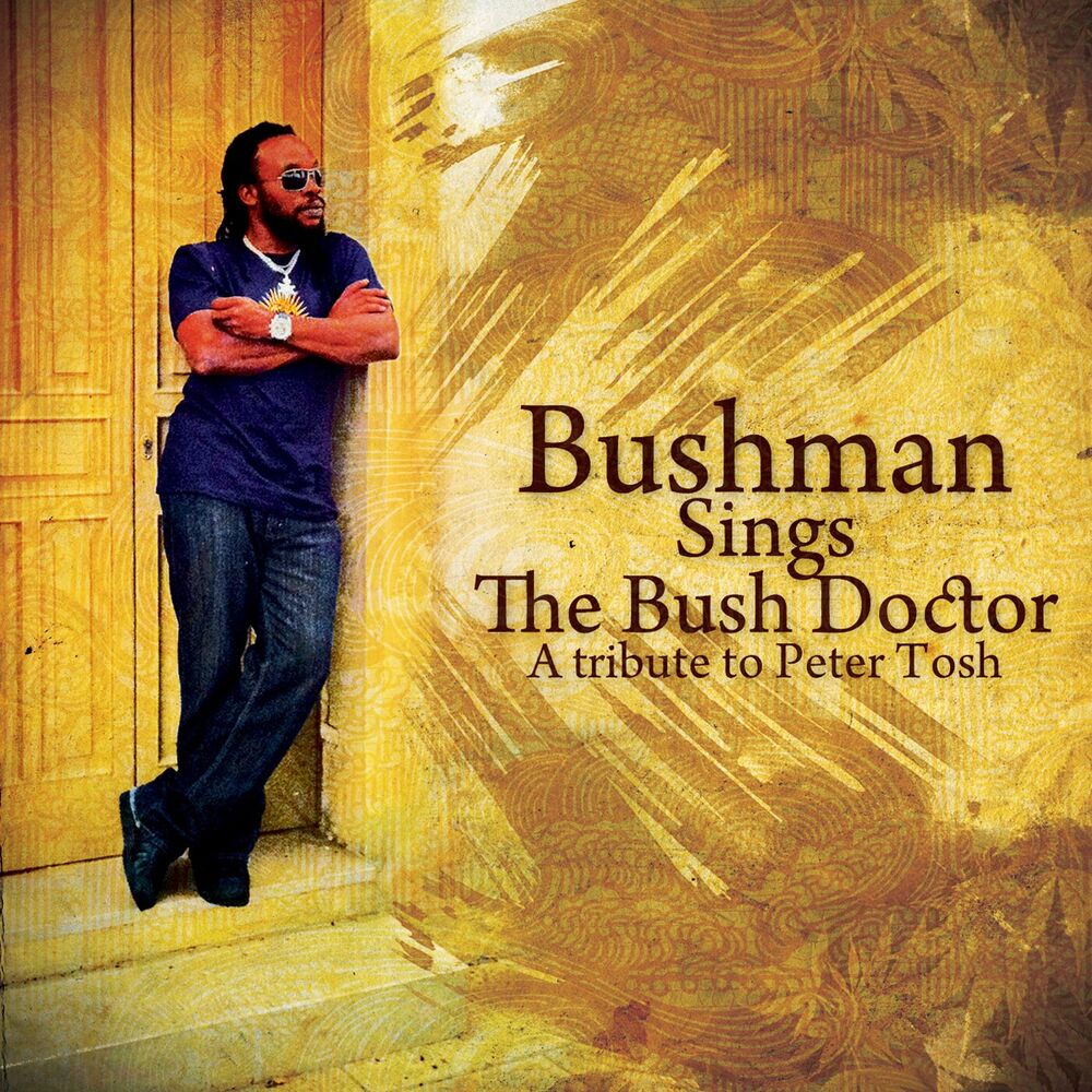 Picture of Bushman Sings The Bush Doctor: A Tribute To Peter Tosh