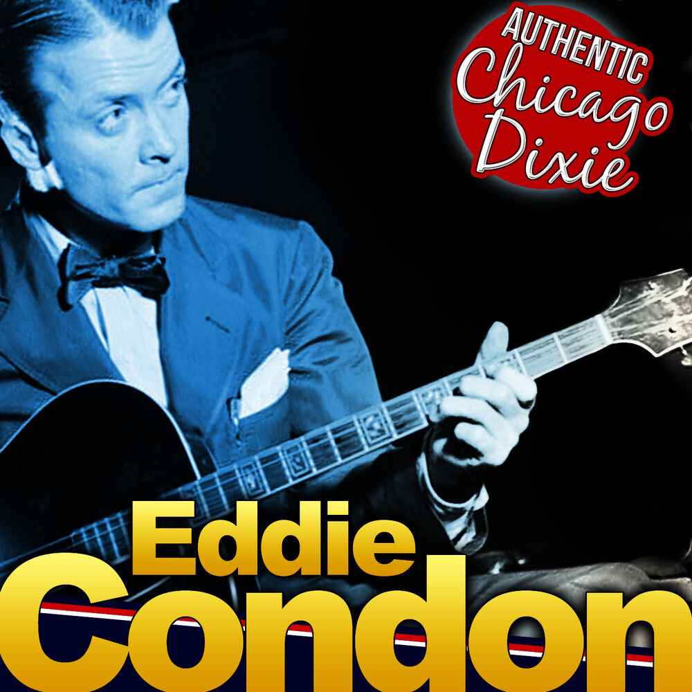 Picture of Eddie Condon. Authentic Chicago Dixie