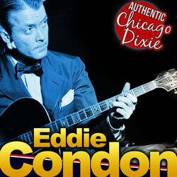 Cover of Eddie Condon. Authentic Chicago Dixie