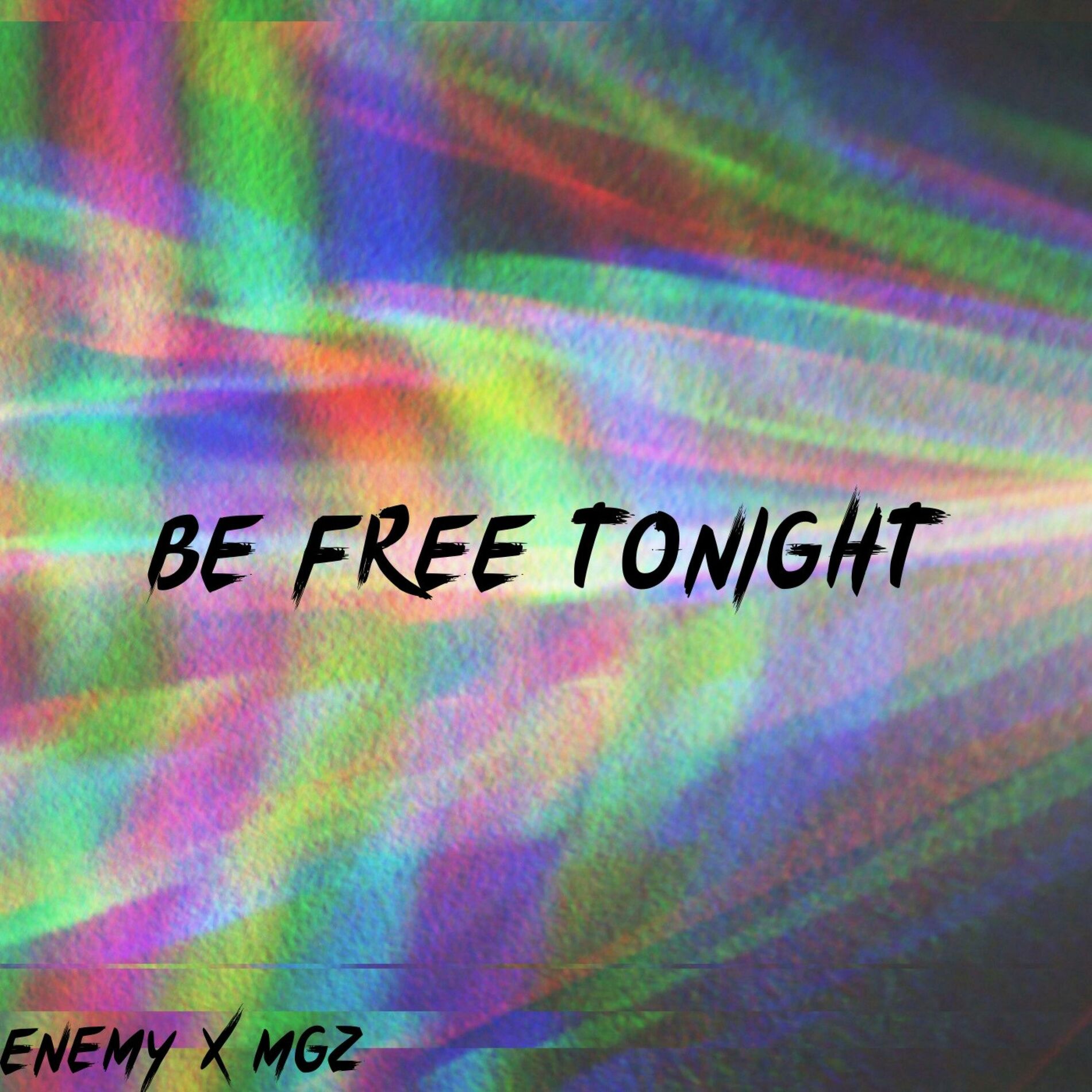 Album cover of Be free tonight (feat. Enemy)