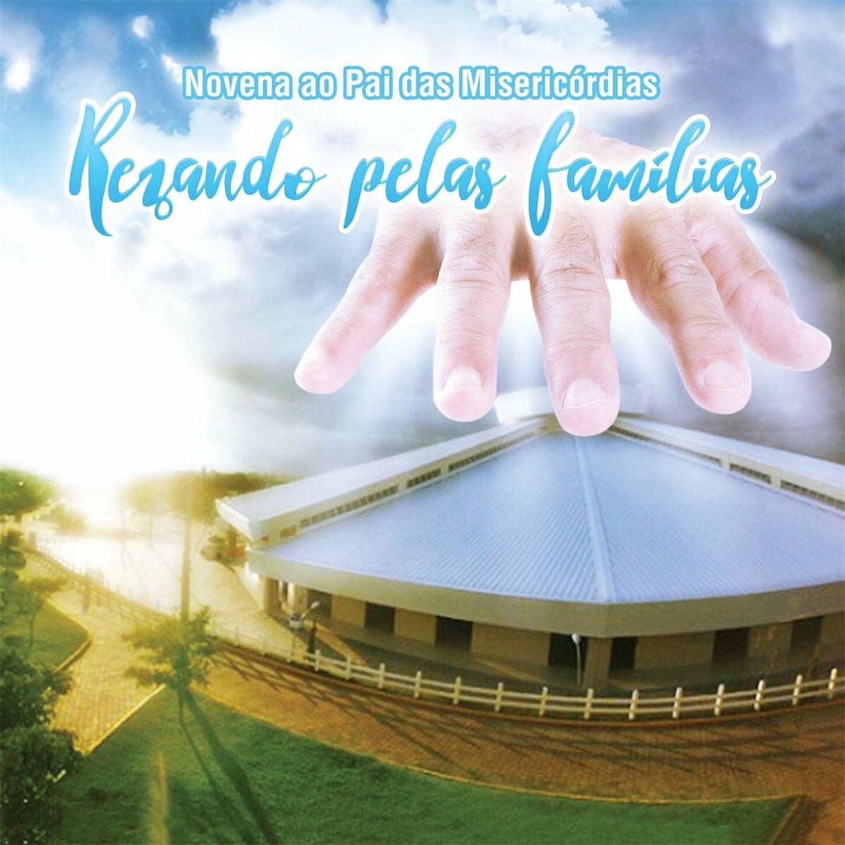 Album cover of Novena ao Pai das Misericórdias: Rezando pelas Famílias