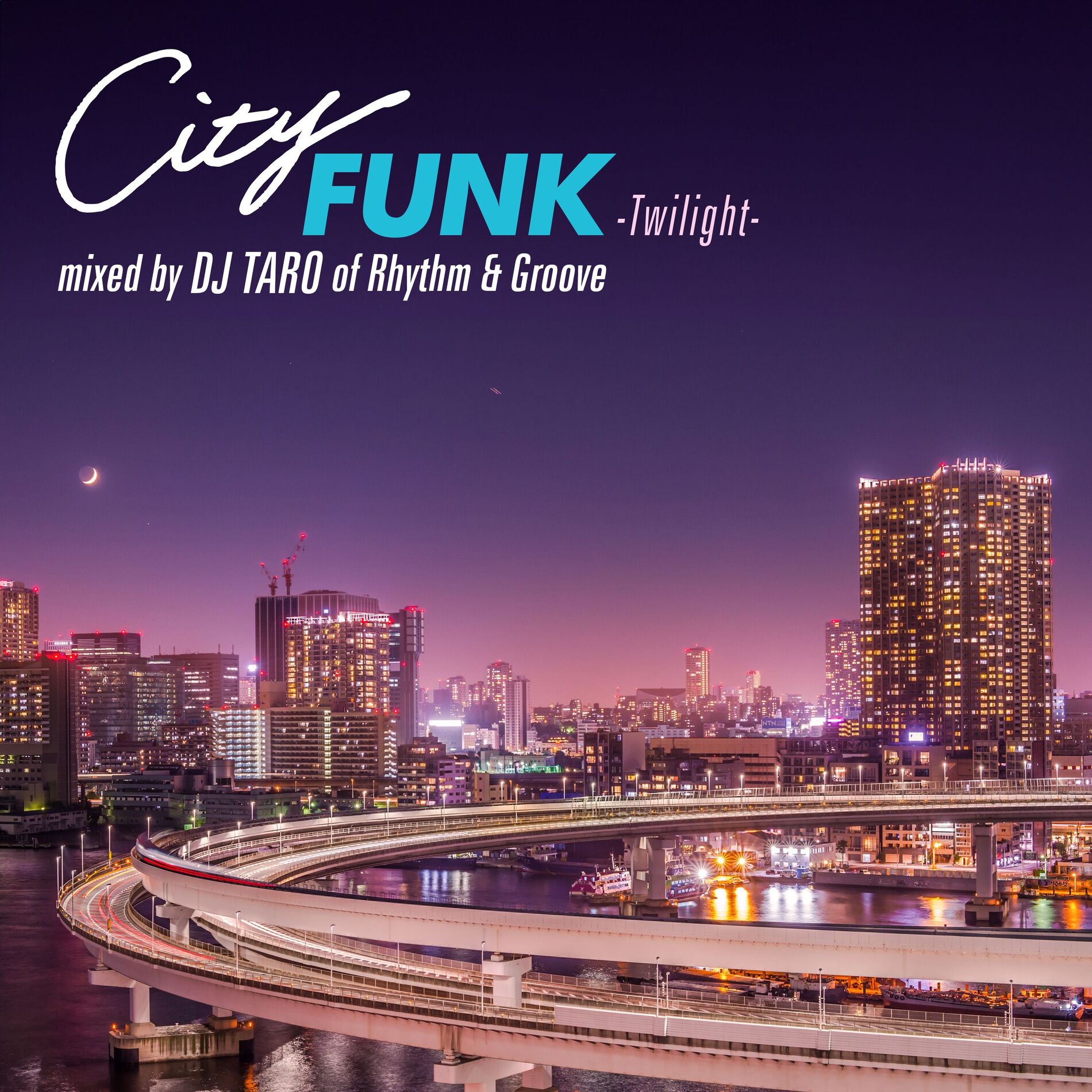 Album cover of CITY FUNK -Twilight- mixed by DJ TARO of Rhythm & Groove (DJ MIX)