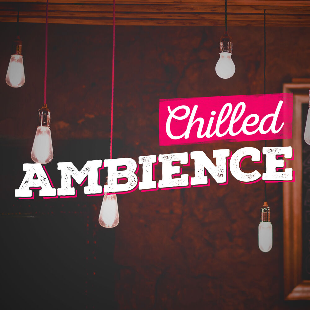 Picture of Chilled Ambience