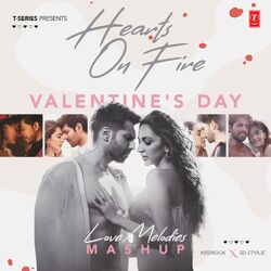 Cover of Hearts On Fire Valentine's Day Love Melodies Mashup