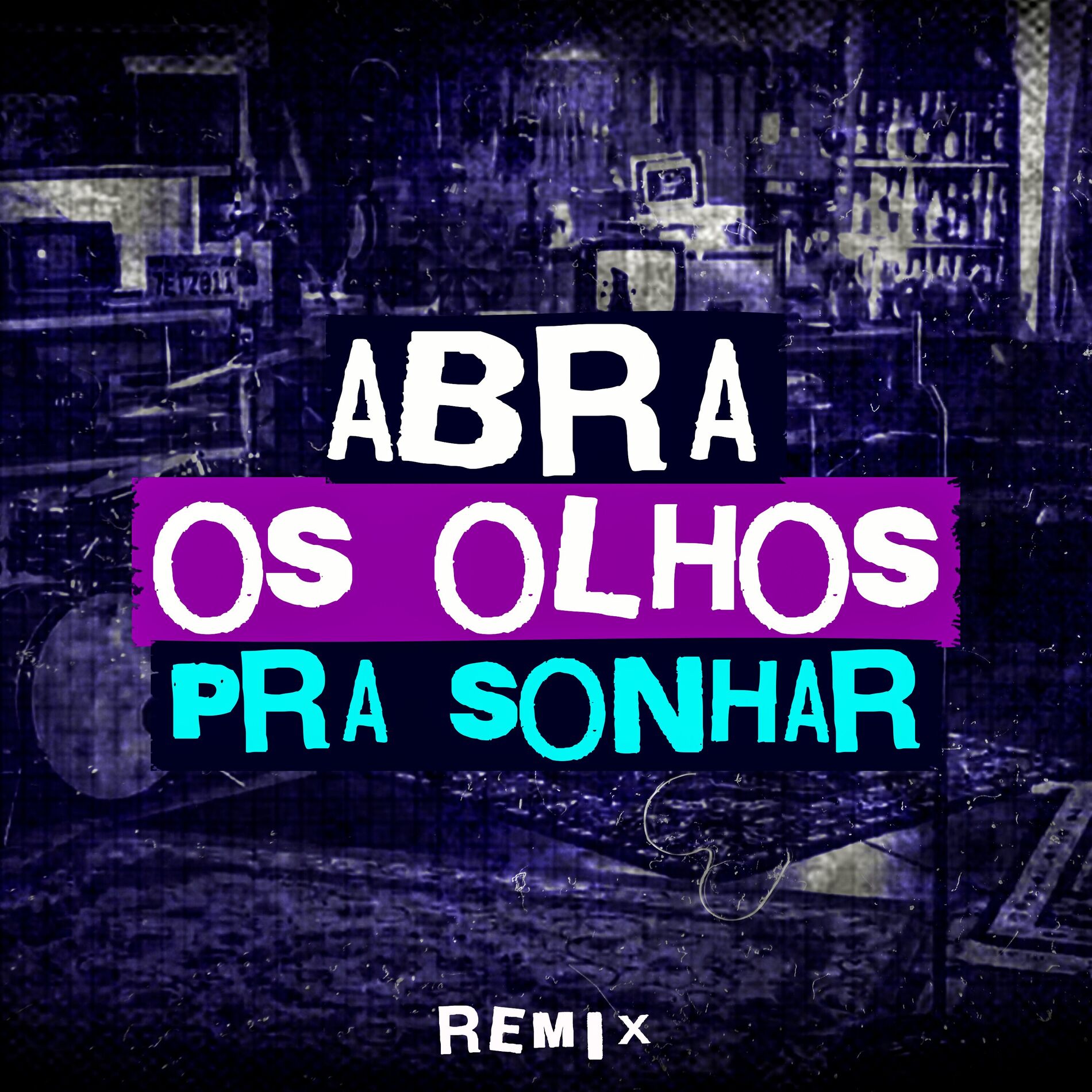 Album cover of Abra os Olhos Pra Sonhar (Remix)