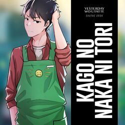 Cover of Kago no Naka ni Tori (From "Yesterday wo Utatte")