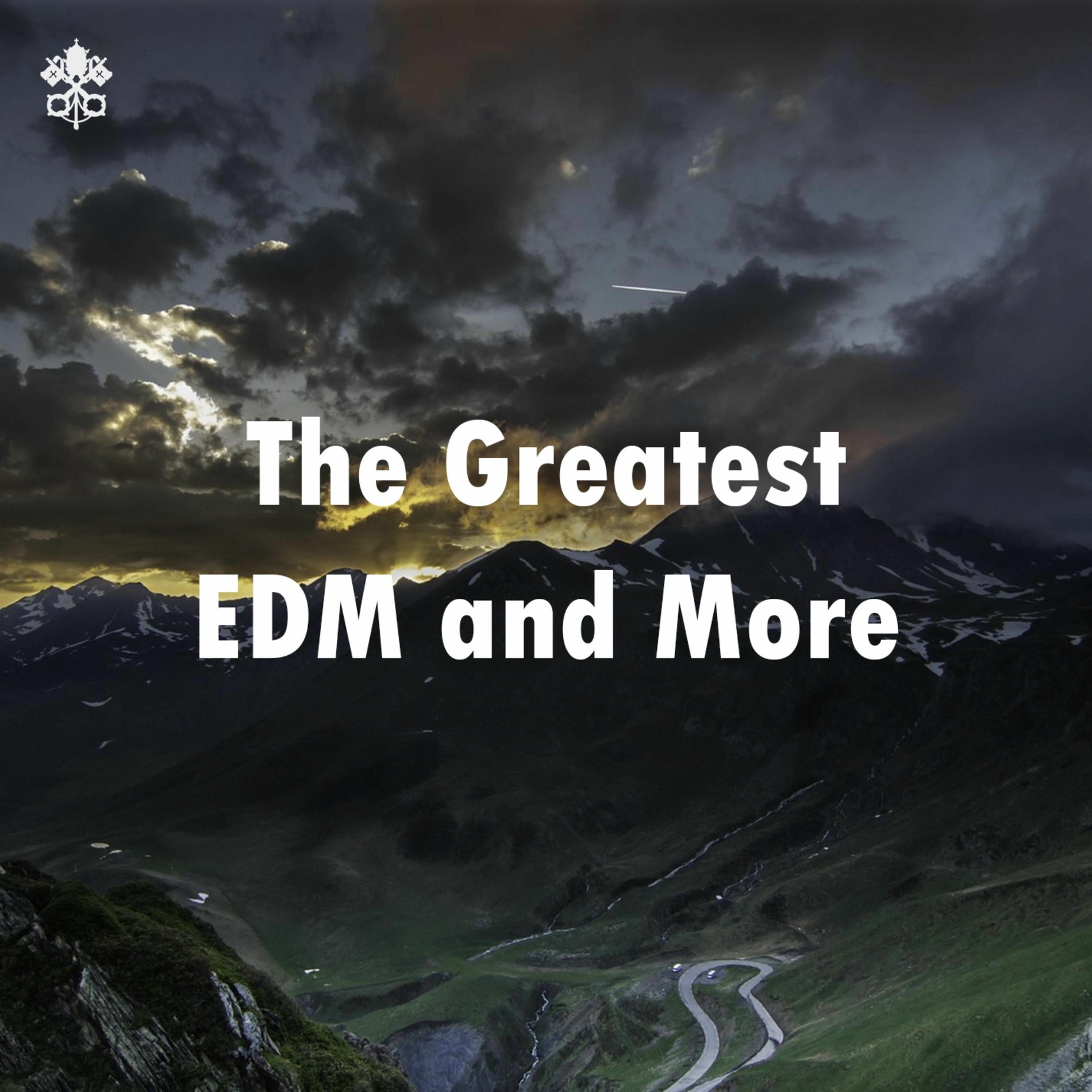 Album cover of The Greatest EDM and More