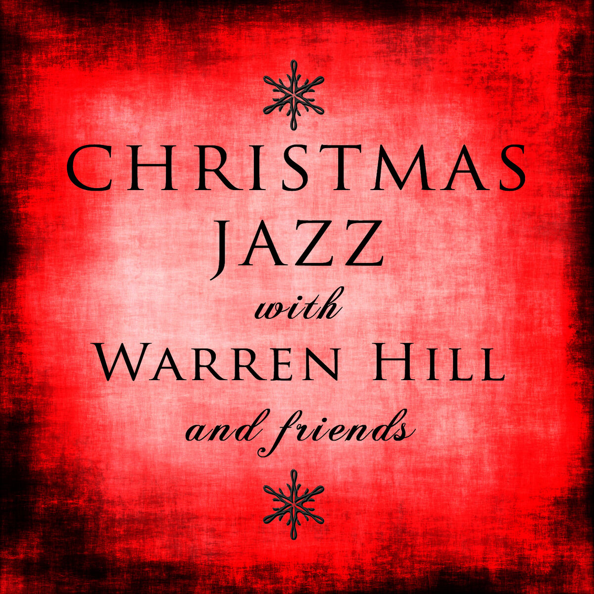 Album cover of Christmas Jazz With Warren Hill and Friends