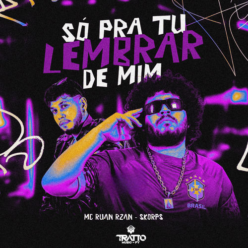 Só pra Tu Lembrar de Mim
