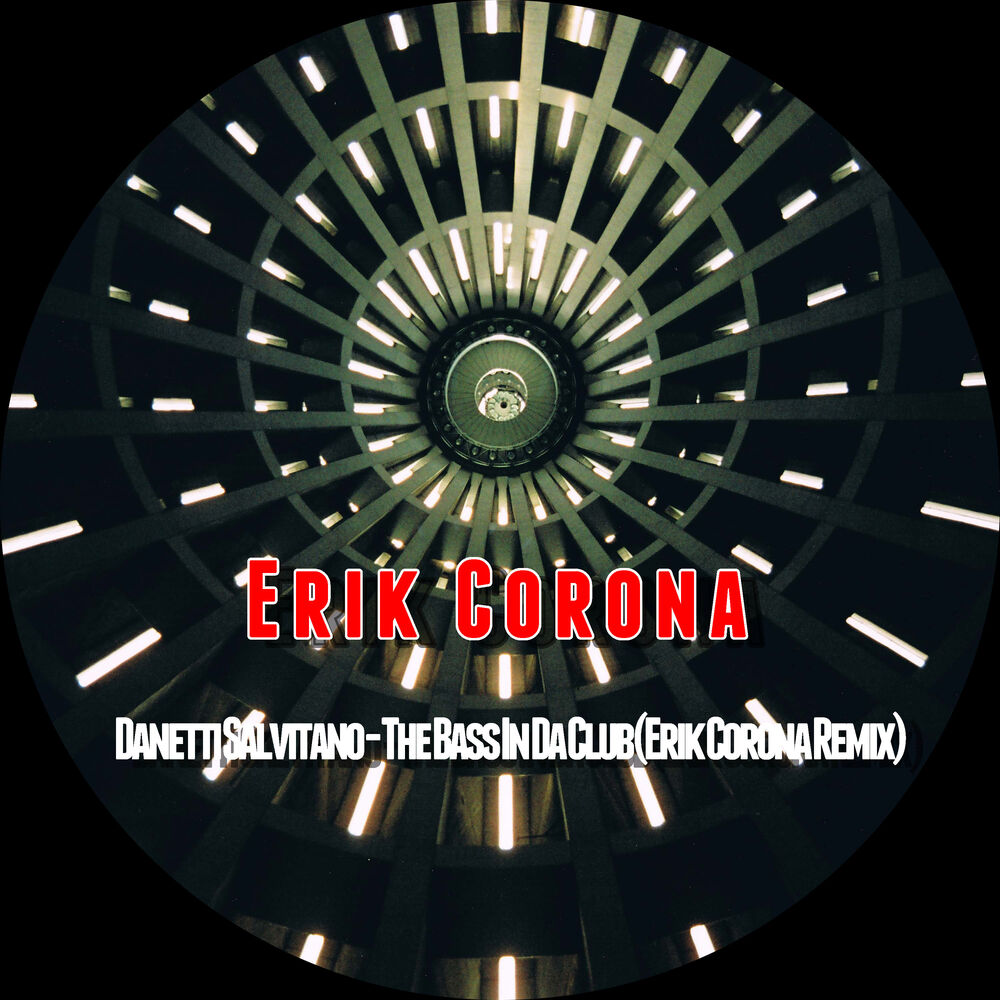 Picture of Danetti Salvitano - The Bass In Da Club (Erik Corona Remix)