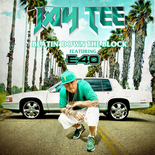 Beatin' Down the Block (feat. E-40)