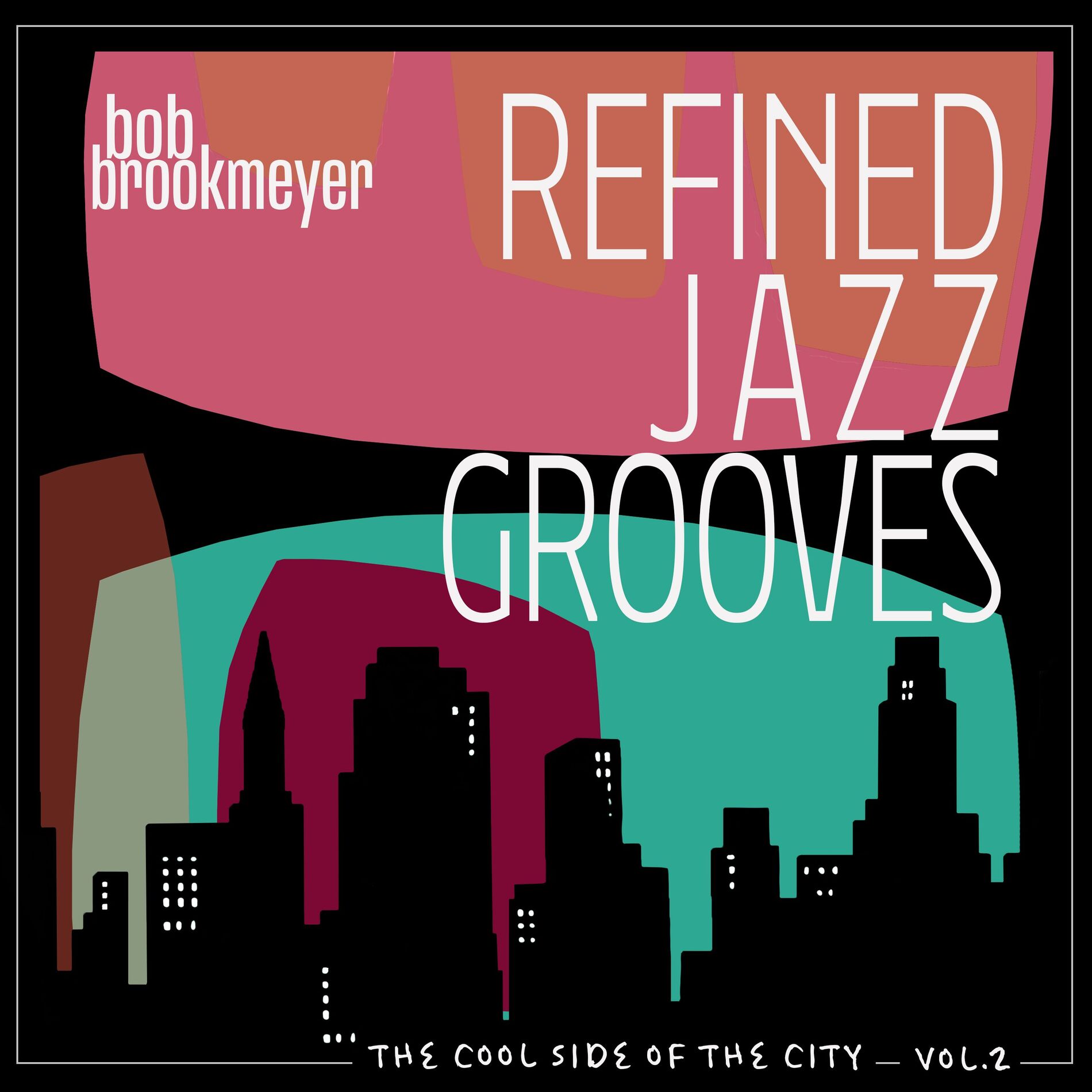 Album cover of The Cool Side of The City, Vol. 2 - Refined Jazz Grooves