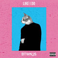 Like I Do